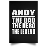 Andy The Dad The Hero The Legend - Poster Portrait