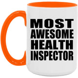 Most Awesome Health Inspector - 15oz Accent Mug Orange