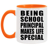 Being School Principal Makes Life Special - 11oz Accent Mug Orange
