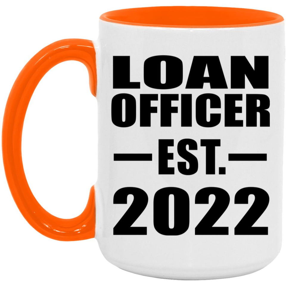 Loan Officer Established EST. 2022 - 15oz Accent Mug Orange