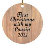 First Christmas With My Cousin 2022 - Circle Ornament C