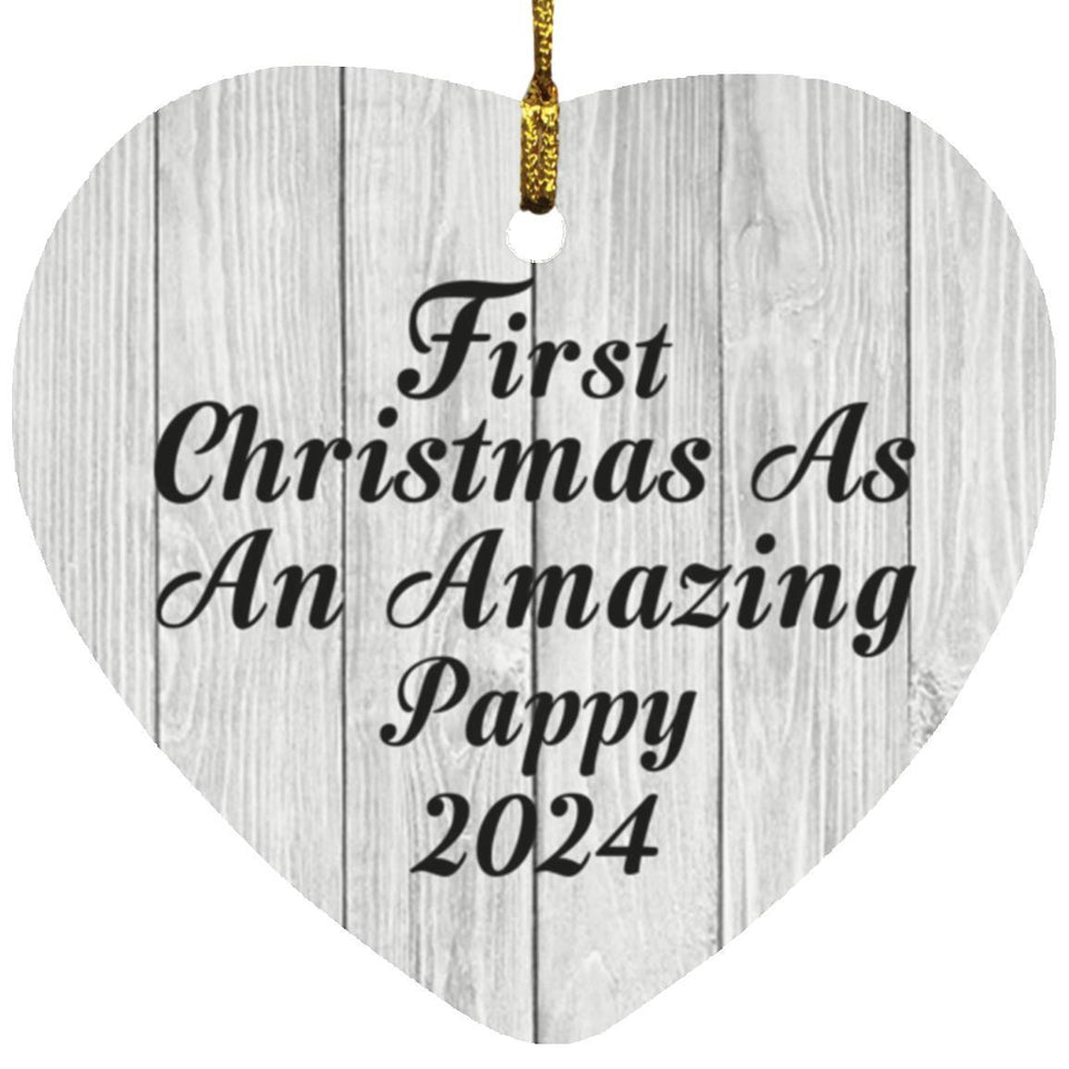 First Christmas As An Amazing Pappy 2024 - Heart Ornament F