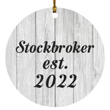 Stockbroker Established Est. 2022 - Circle Ornament F