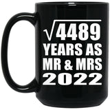 67th Anniversary Square Root of 4489 Years As Mr & Mrs 2022 - 15oz Coffee Mug Black
