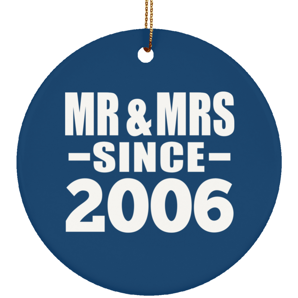 18th Anniversary Mr & Mrs Since 2006 - Circle Ornament