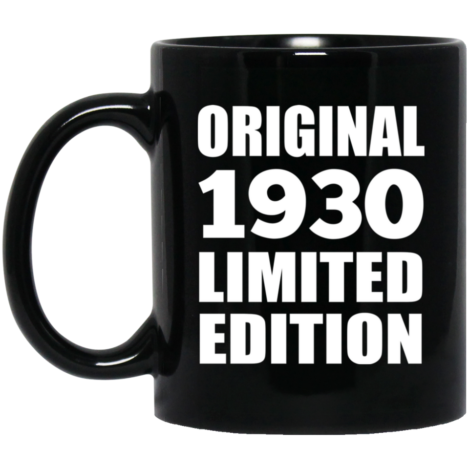 94th Birthday Original 1930 Limited Edition - 11oz Coffee Mug Black
