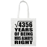 66th Anniversary Square Root of 4356 Years Mrs Always Right - Tote Bag White