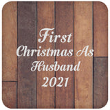 First Christmas As Husband 2021 - Drink Coaster E