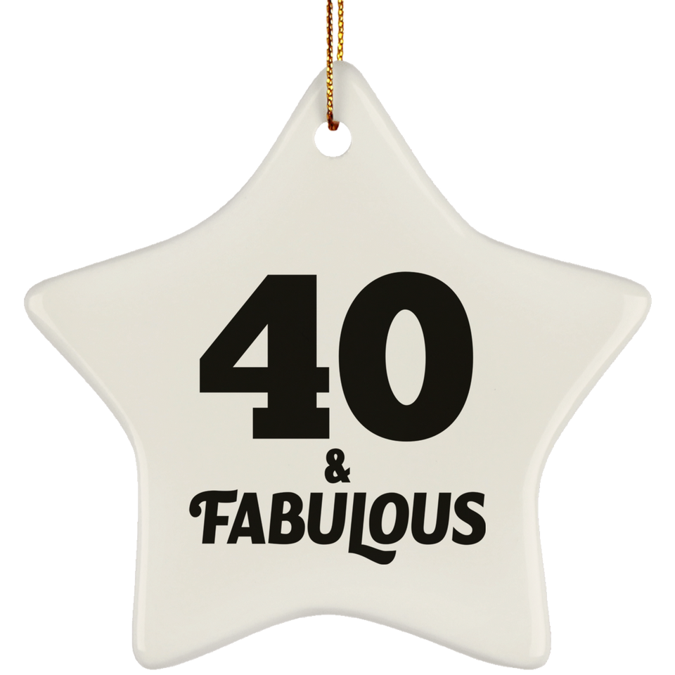 40th Birthday 40 & Fabulous - Star Ornament