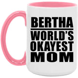 Bertha World's Okayest Mom - 15oz Accent Mug Pink