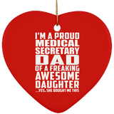 Proud Medical Secretary Dad Of Awesome Daughter - Heart Ornament