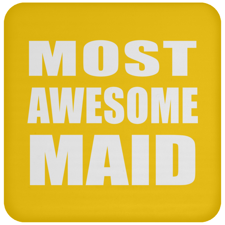 Most Awesome Maid - Drink Coaster