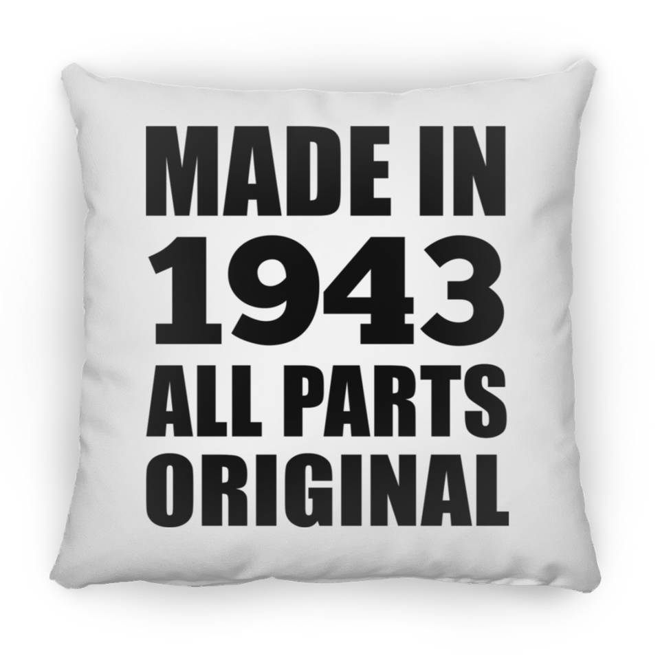 81st Birthday Made in 1943 All Parts Original - Throw Pillow