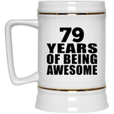 79th Birthday 79 Years Of Being Awesome - Beer Stein