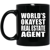 World's Okayest Real Estate Agent - 11 Oz Coffee Mug Black