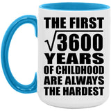 60th Birthday Square Root of 3600 Years of Childhood - 15oz Accent Mug Blue