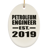 Petroleum Engineer Established EST. 2019 - Oval Ornament