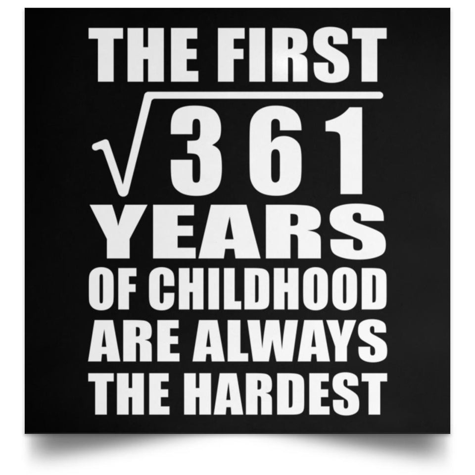 19th Birthday Square Root of 361 Years of Childhood - Poster Square