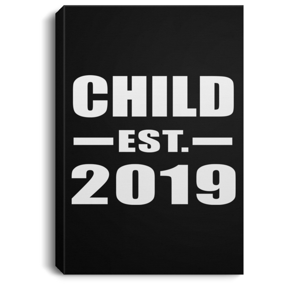 Child Established EST. 2019 - Canvas Portrait