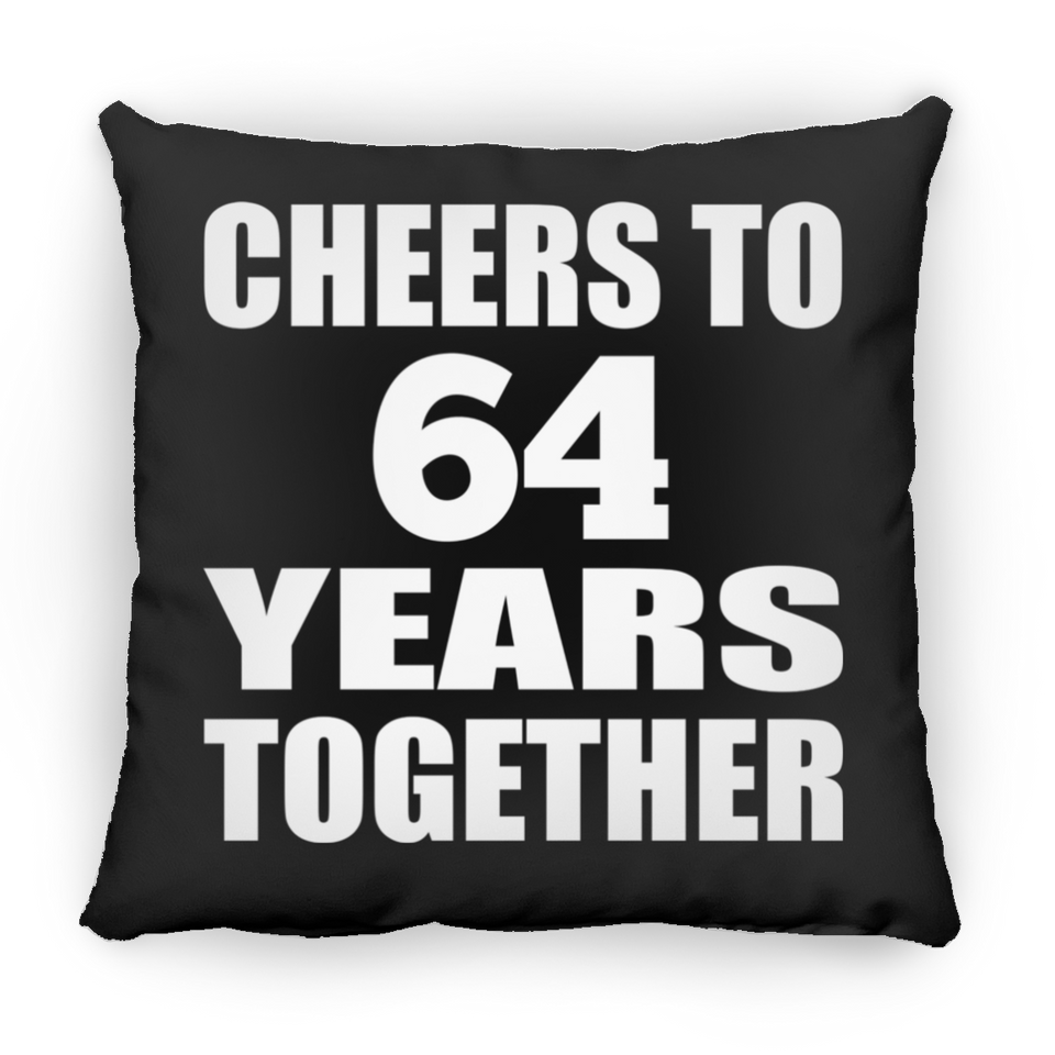 64th Anniversary Cheers To 64 Years Together - Throw Pillow Black