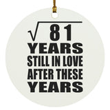 9th Anniversary Square Root of 81 Years Still In Love - Circle Ornament