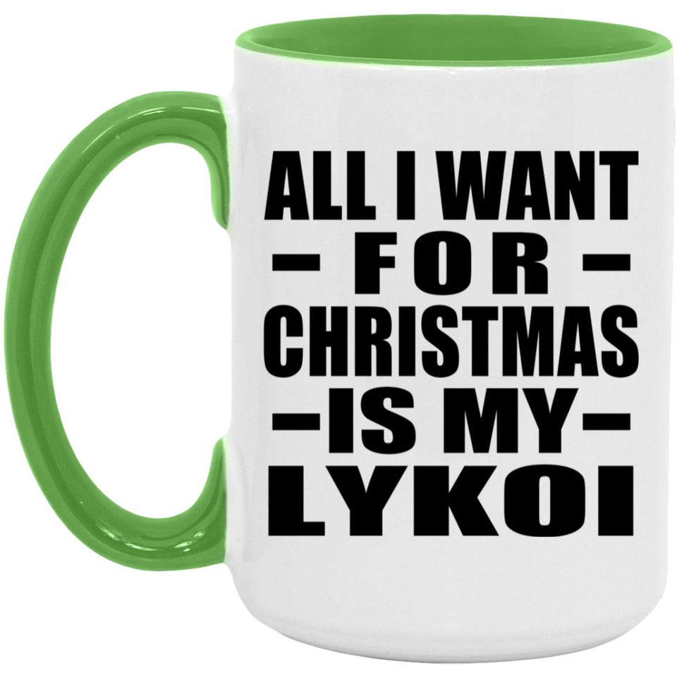 All I Want For Christmas Is My Lykoi - 15oz Accent Mug Green