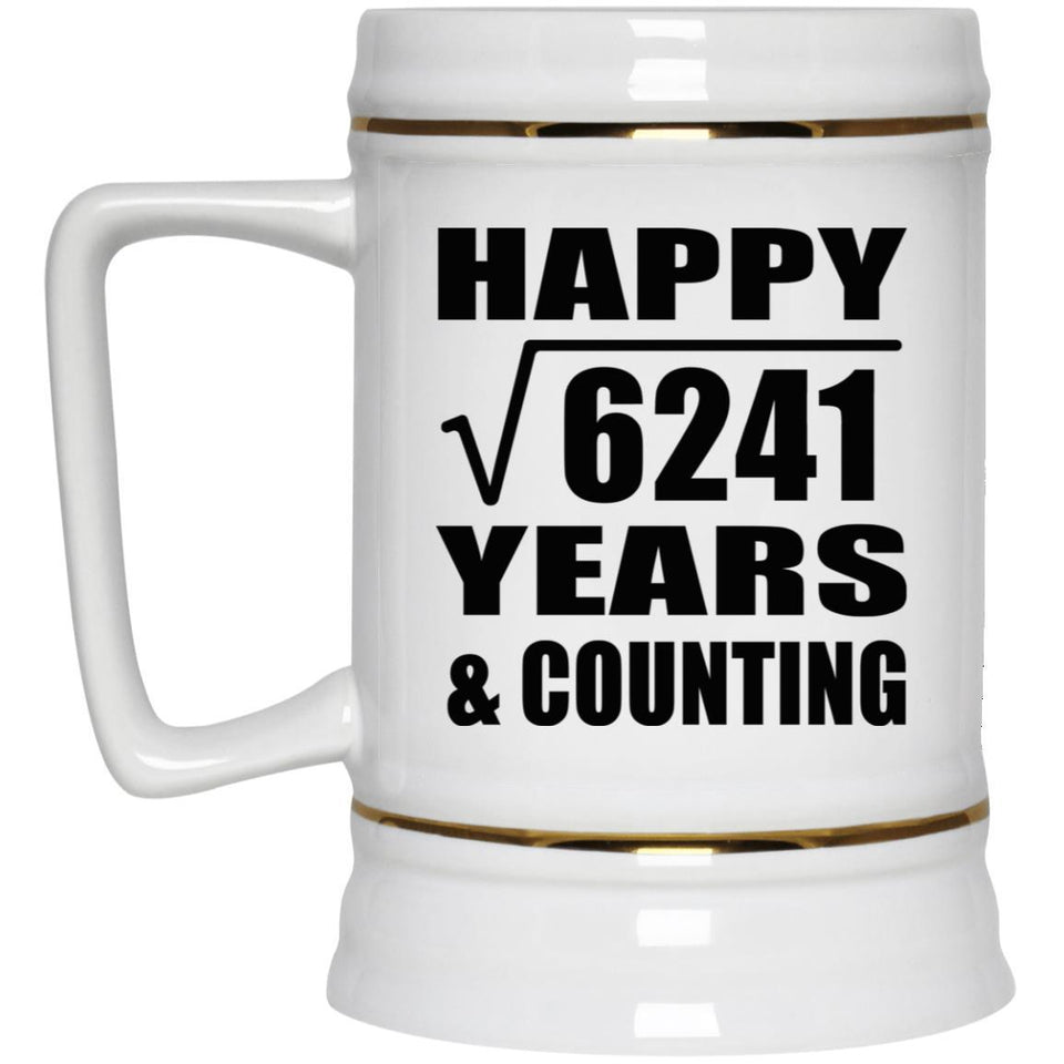 Happy 79th Anniversary Square Root of 6241 Years & Counting - Beer Stein