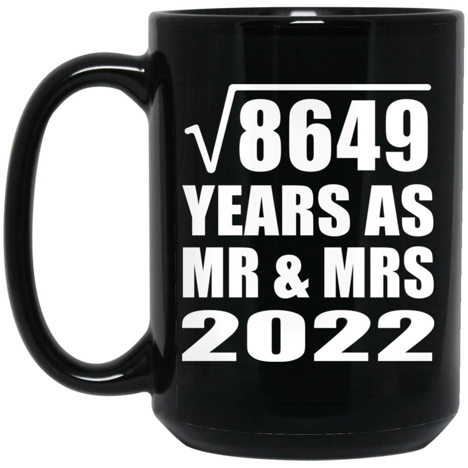 93rd Anniversary Square Root of 8649 Years As Mr & Mrs 2022 - 15oz Coffee Mug Black