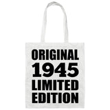 79th Birthday Original 1945 Limited Edition - Tote Bag White