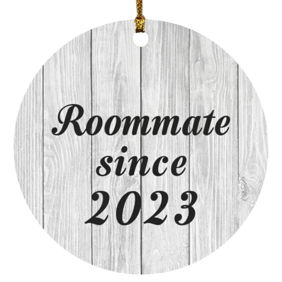 Roommate Since 2023 - Circle Ornament F