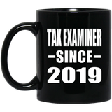 Tax Examiner Since 2019 - 11oz Coffee Mug Black