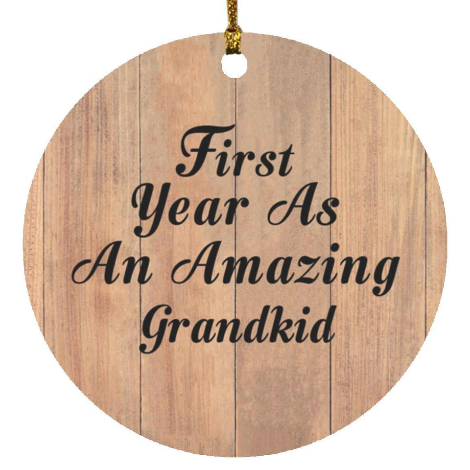 First Year As An Amazing Grandkid - Circle Ornament C