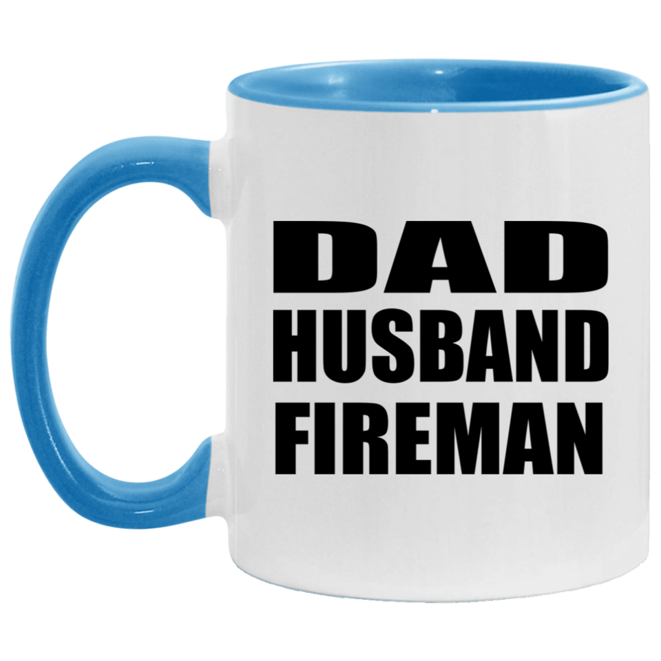 Dad Husband Fireman - 11oz Accent Mug Blue
