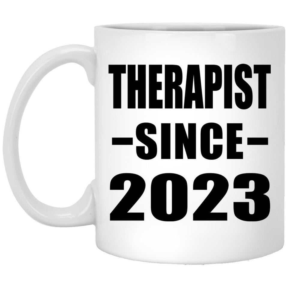 Therapist Since 2023 - 11oz Coffee Mug