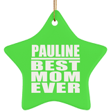 Pauline Best Mom Ever - Star Ornament