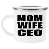 Mom Wife CEO - 12oz Camping Mug