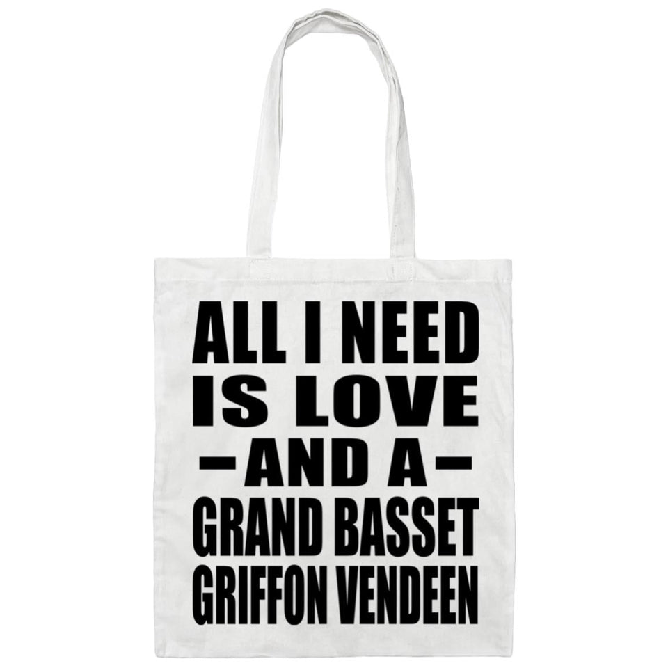 All I Need Is Love And A Grand Basset Griffon Vendeen - Tote Bag White