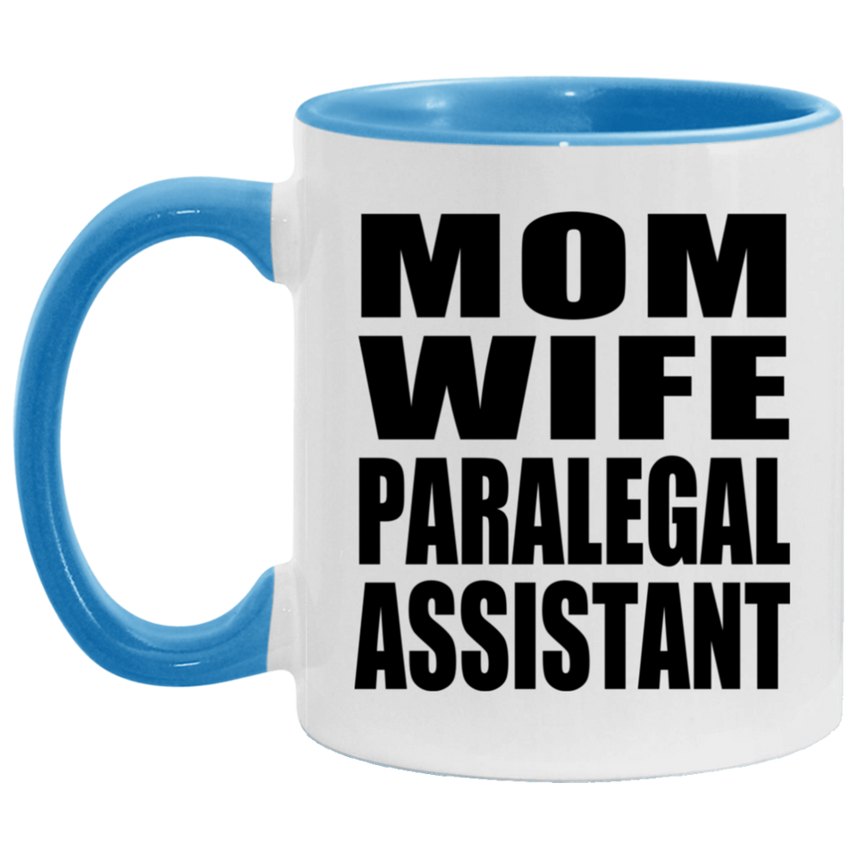 Mom Wife Paralegal Assistant - 11oz Accent Mug Blue