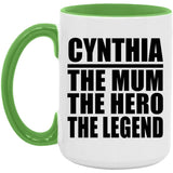 Cynthia The Mum The Hero The Legend - 15oz Accent Mug Green