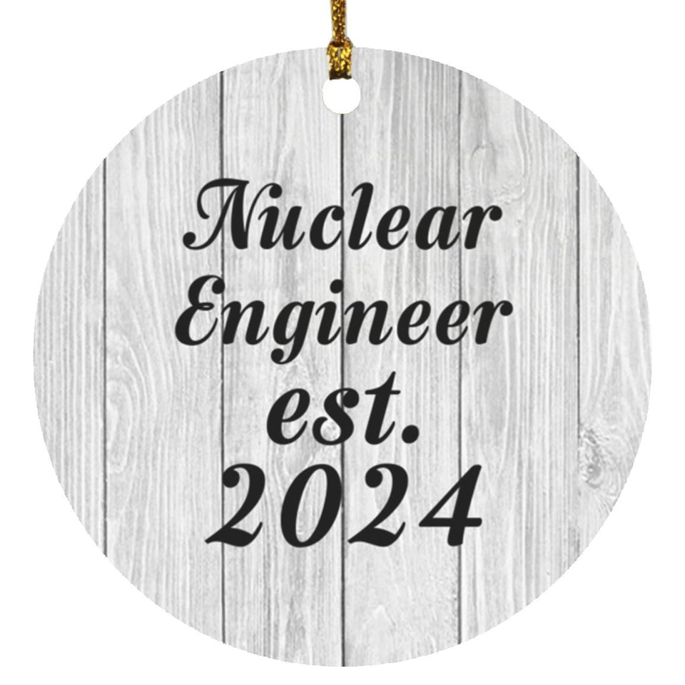 Nuclear Engineer Established Est. 2024 - Circle Ornament F
