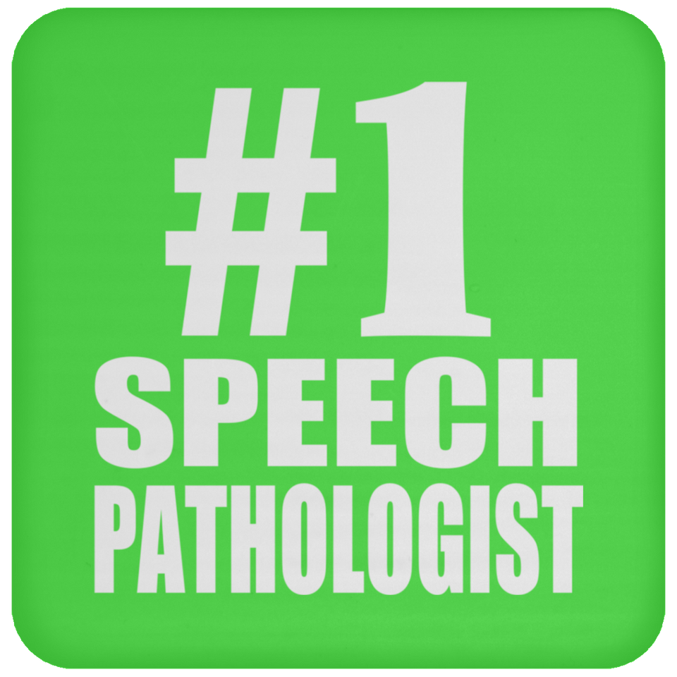 Number One #1 Speech Pathologist - Drink Coaster