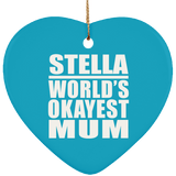 Stella World's Okayest Mum - Heart Ornament