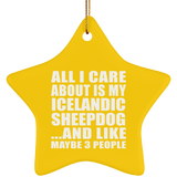 All I Care About Is My Icelandic Sheepdog - Star Ornament