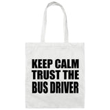 Keep Calm and Trust The Bus Driver - Tote Bag White