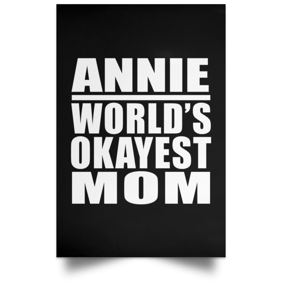 Annie World's Okayest Mom - Poster Portrait