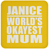 Janice World's Okayest Mum - Drink Coaster