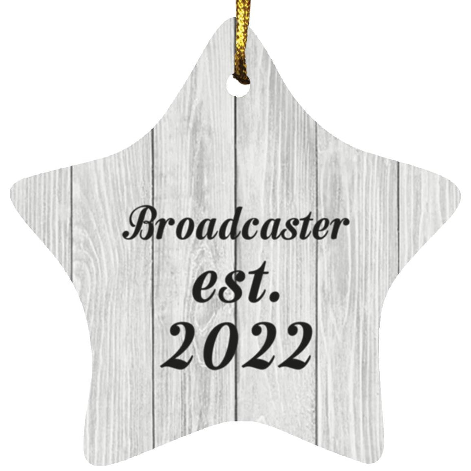 Broadcaster Established Est. 2022 - Star Ornament F