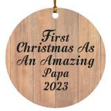 First Christmas As An Amazing Papa 2023 - Circle Ornament C