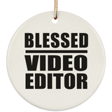 Blessed Video Editor - Circle Ornament
