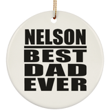 Nelson Best Dad Ever - Circle Ornament